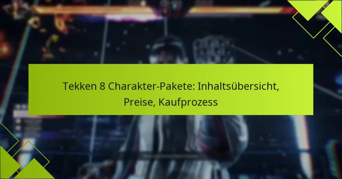 Tekken 8 Charakter-Pakete: Inhaltsübersicht, Preise, Kaufprozess