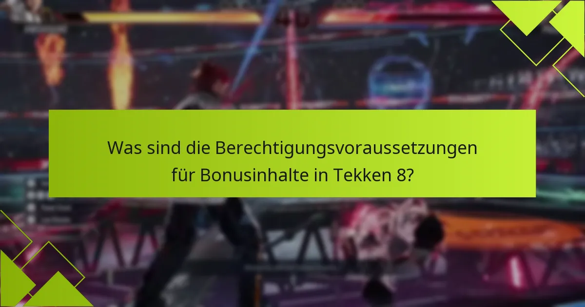 Wie kann ich zusätzliche Gegenstände in Tekken 8 freischalten?