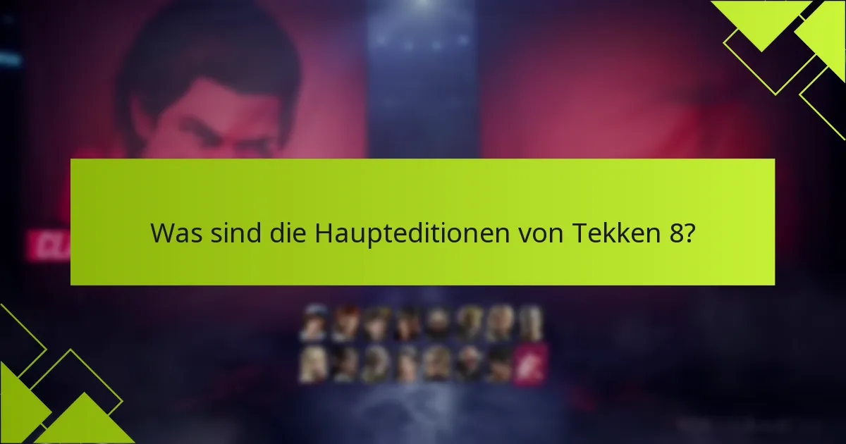 Wie löst man die Tekken 8 Editionen ein?