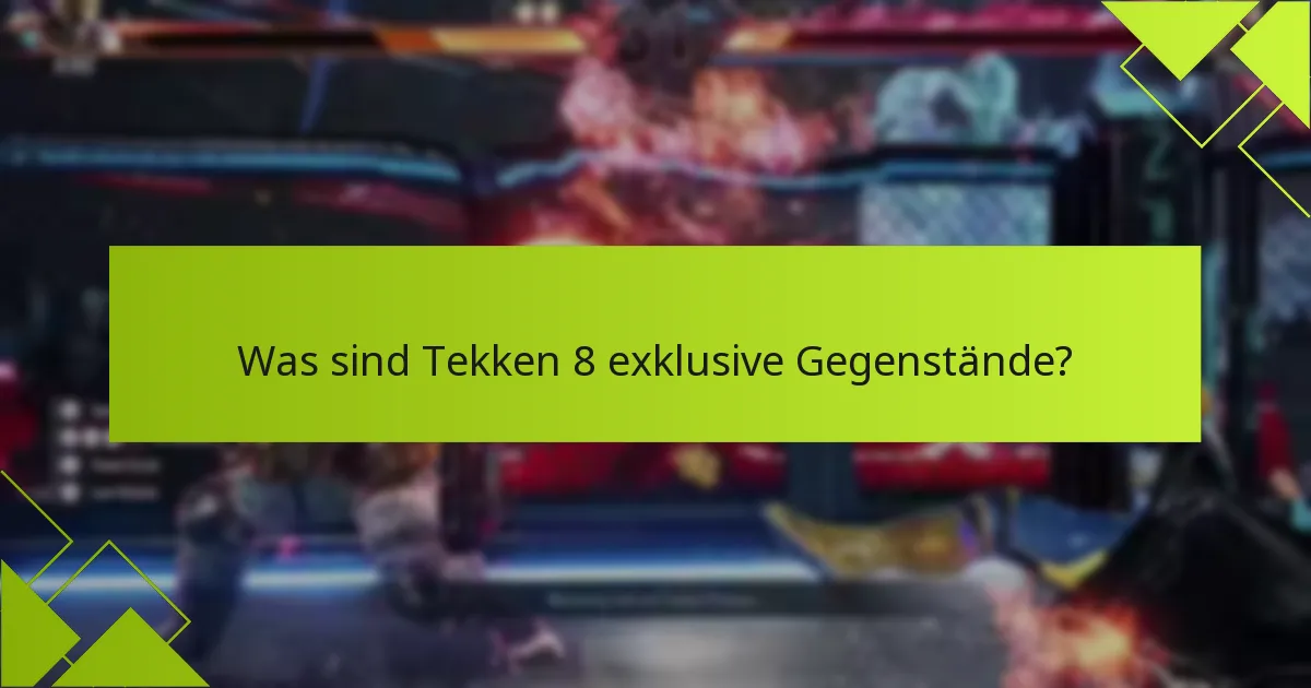 Was sind die Berechtigungskriterien für den Erwerb exklusiver Gegenstände?