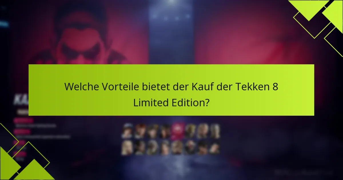 Wo kann ich die Tekken 8 Limited Edition kaufen?