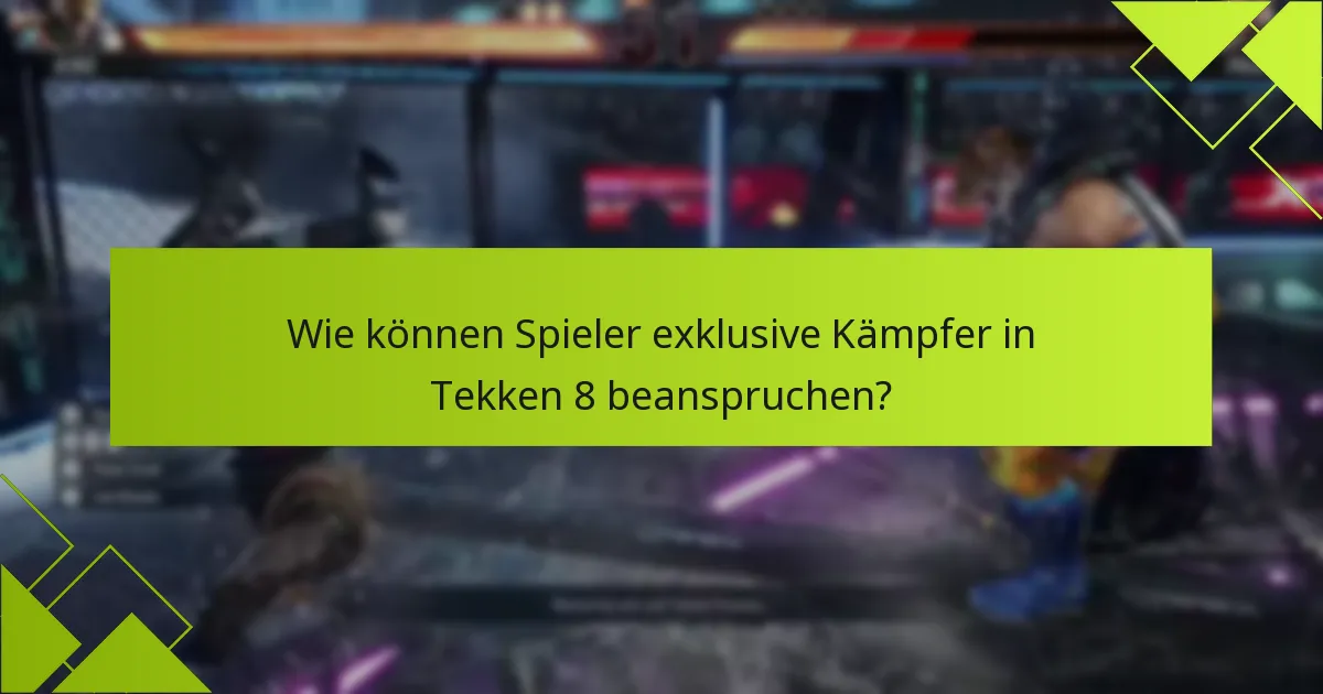 Wie vergleichen sich exklusive Kämpfer mit DLC in früheren Tekken-Spielen?
