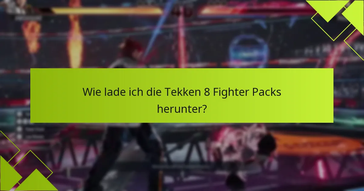 Was sind die Unterschiede zwischen Fighter Packs und eigenständigen Charakteren?