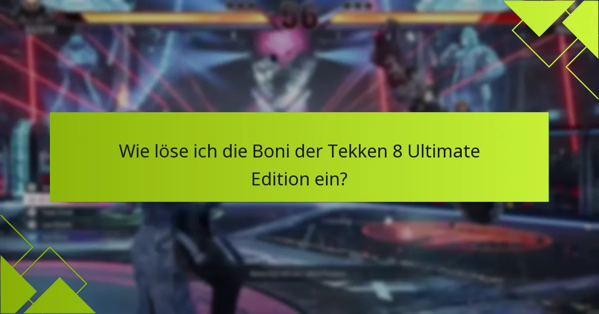 Wie schneidet die Ultimate Edition im Vergleich zu anderen Tekken 8 Editionen ab?